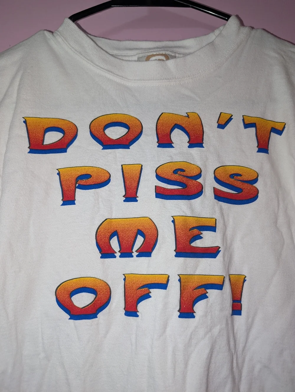 Vintage 90s "Don't Piss Me Off!" T-Shirt - Picture 2 of 4